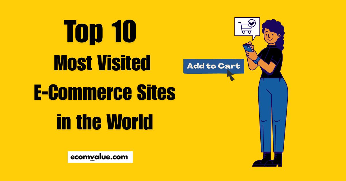 top 10 most visited ecommerce sites in the world