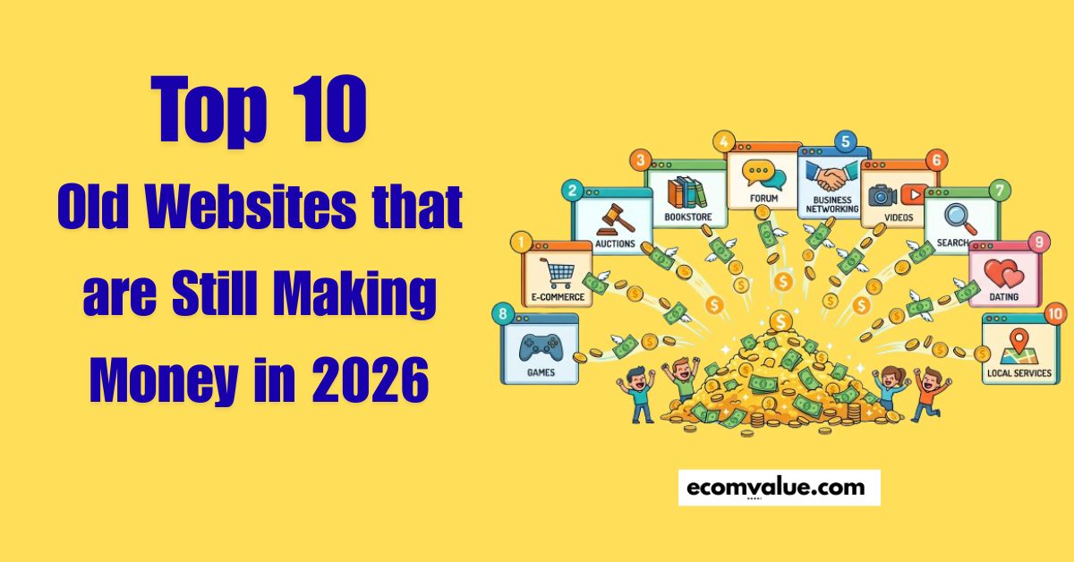 Old Websites That Are Still Making Money